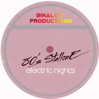 Electric Nights by 80s Stallone