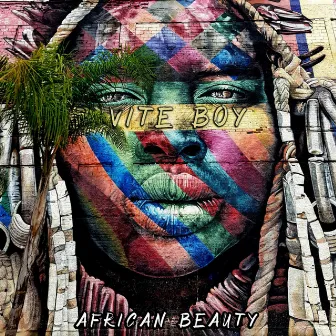 African Beauty by Vite Boy