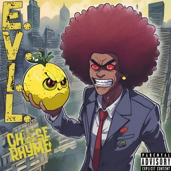 Every Villian Is Lemons by Chase Rhyme