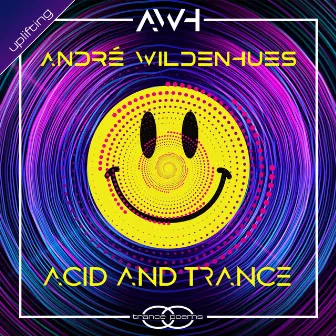 Acid & Trance by André Wildenhues