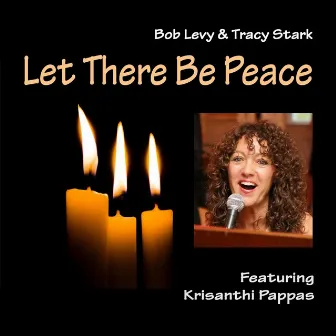 Let There Be Peace by Bob Levy