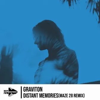 Distant Memories (Maze 28 Remix) by Graviton