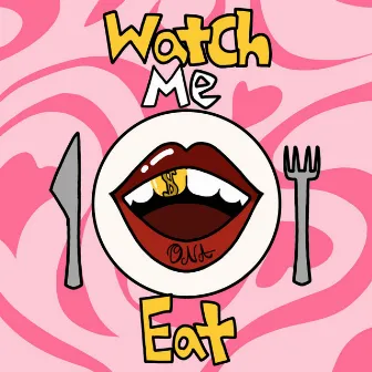 Watch Me Eat by The Krunk Movement