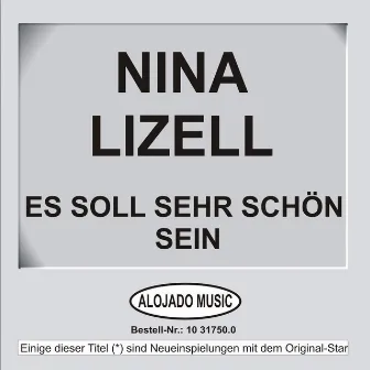 Es soll sehr schön sein by Nina Lizell