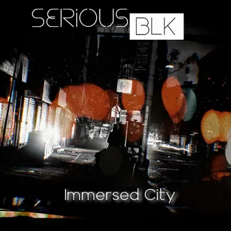 Immersed City by SeriousBlk