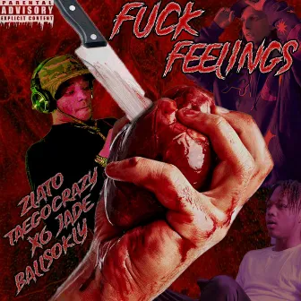 Fuck Feelings by Zlato