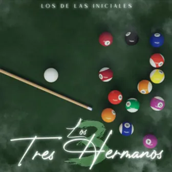 Los Tres Hermanos by Los de las Iniciales