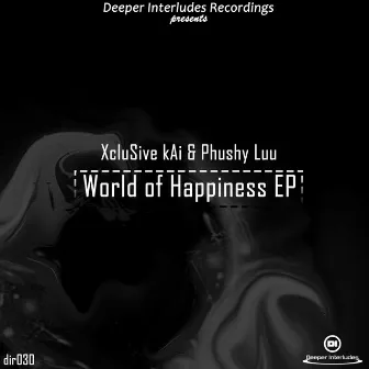 World of Happiness by Xclusive kAi