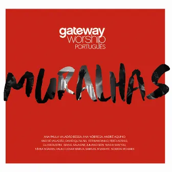 Muralhas by Gateway Worship Português