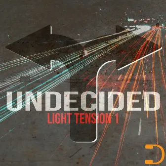 Undecided: Light Tension One by Michael Rosen