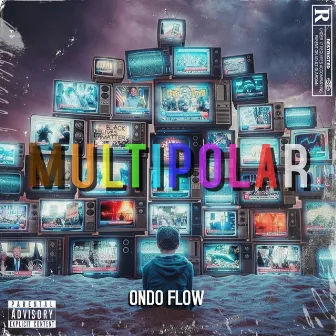 Multipolar by Ondo Flow