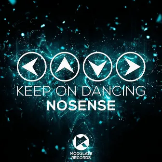 Keep On Dancing by Nosense