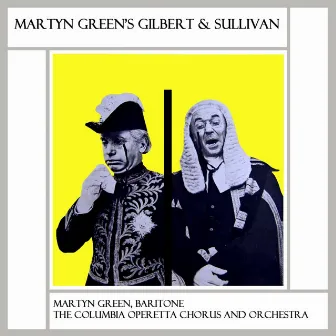 Martyn Green's Gilbert & Sullivan by Martyn Green