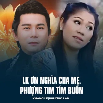 LK Ơn Nghĩa Cha Mẹ, Phượng Tim Tím Buồn by Unknown Artist