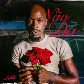 Não Dá by EIXO co.