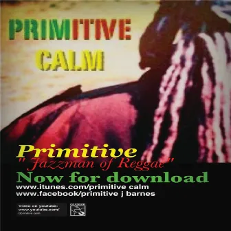 Calm by Primitive