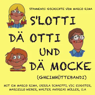 De chrummi Joe / Im Schlaraffeland / De Flötedieb by s'Lotti dä Otti und dä Mocke