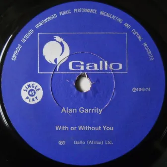 With or Without You by Alan Garrity