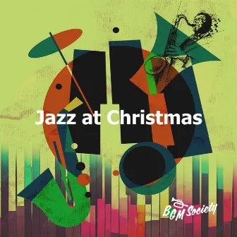 Jazz at Christmas by BGM Society