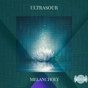 Melancholy by Ultrasour