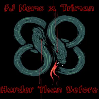 Harder Than Before by Triman