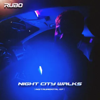 NIGHT CITY WALKS (INSTRUMENTAL EP) by Rubo