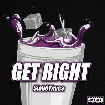 Get Right by Siah6times