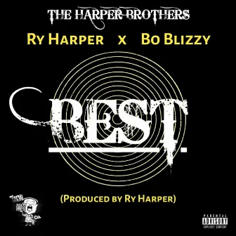 Best by Bo Blizzy