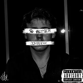 Do Better by JayFlexx