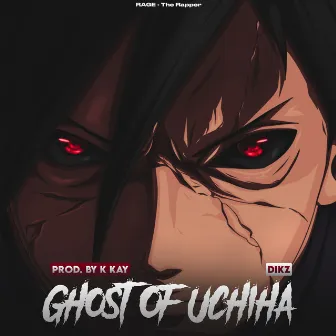 Ghost of Uchiha by K KAY