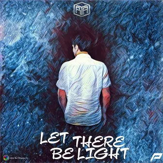 Let There Be Light by Rya