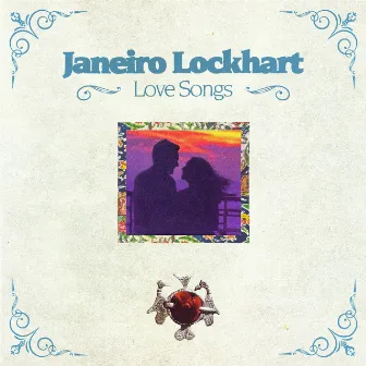 Love Songs by Janeiro Lockhart