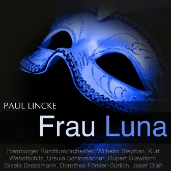 Lincke: Frau Luna by Kurt Wehofschitz