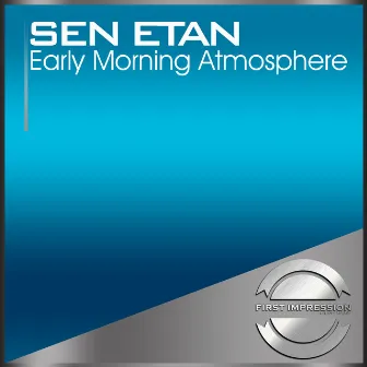 Early Morning Atmosphere by Sen Etan