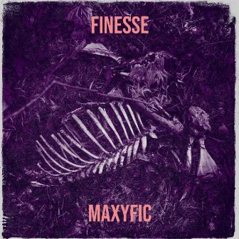 Finesse by Maxyfic