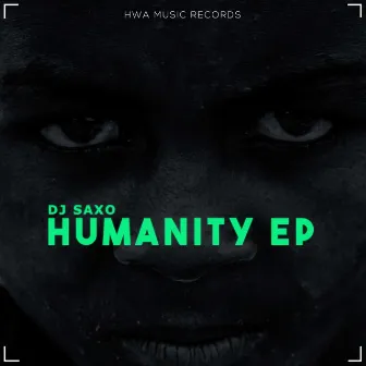 Humanity by DJ Saxo