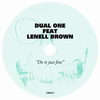 Do It Just Fine by Dual One