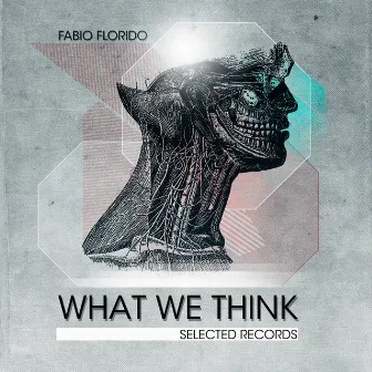 STD 092: What We Think by Fabio Florido