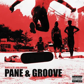 Pane & Groove by Barile