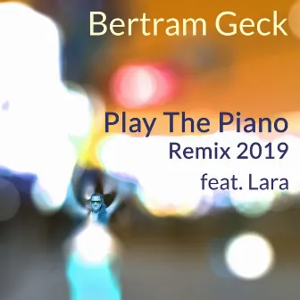 Play the Piano (2019 Remix) by Bertram Geck