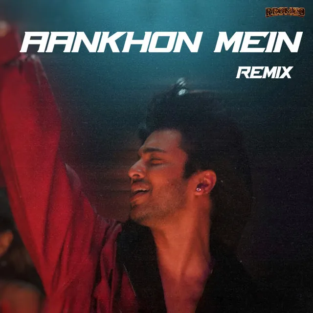 Aankhon Mein (Remix)