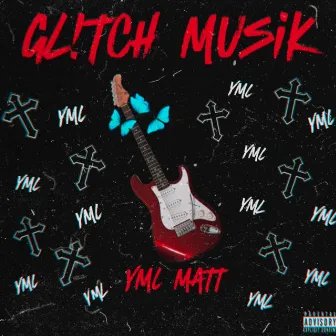 Gl!tch Musik by YMLMatt