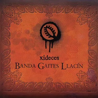 Xideces by Banda de Gaites Llacín