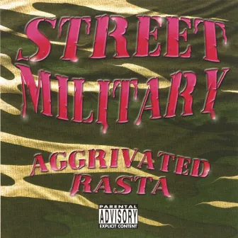 Aggrivated Rasta by Street Military