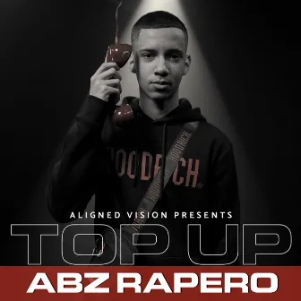 (Abz Rapero) S2 EP10 - Top Up by Aligned Vision