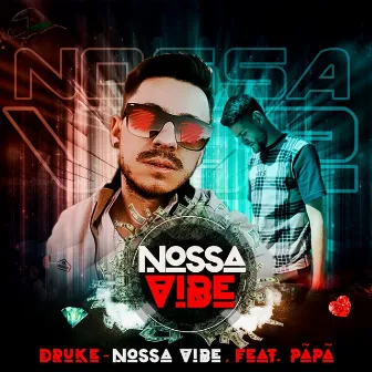 Nossa Vibe by Druke