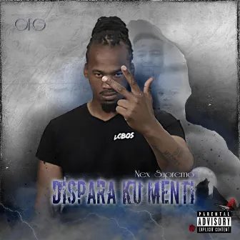 Dispara Ku Menti by Nex Supremo