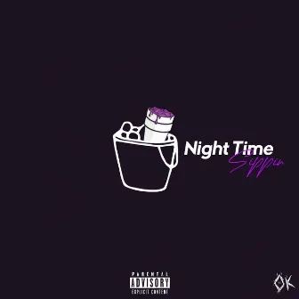 Night Time Sippin' (Chopped) by OkDro