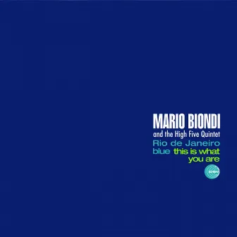 Rio De Janeiro Blue / This Is What You Are by Mario Biondi