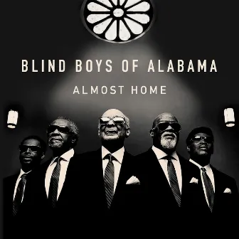 Almost Home by The Blind Boys Of Alabama